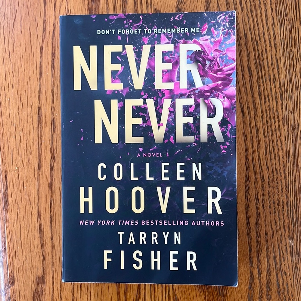 Never Never Novel by Colleen Hoover and Tarryn Fisher.